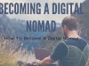 The Ultimate 2025 Guide to Becoming a Digital Nomad: From Dream to Reality The Ultimate 2025 Guide to Becoming a Digital Nomad: From Dream to Reality