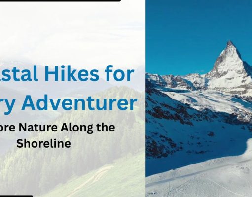 Chasing Sunsets: 10 Breathtaking Coastal Hikes for Every Adventurer Breathtaking Coastal Hikes for Every Adventurer