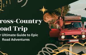 Hit the Road: 10 Epic Cross-Country Road Trip Itineraries for Every Traveler Cross-Country Road Trip