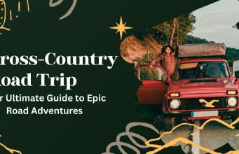 Hit the Road: 10 Epic Cross-Country Road Trip Itineraries for Every Traveler Cross-Country Road Trip