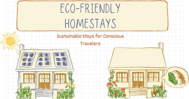 Eco-Friendly Homestays
