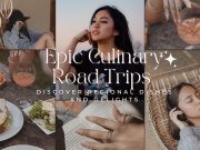Spice Trails and Scenic Highways: 10 Epic Culinary Road Trips for the Adventurous Traveler Epic Culinary Road Trips for the Adventurous Traveler