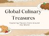 Global Culinary Treasures: 12 Must-Taste Local Dishes and Where to Find Them Global Culinary Treasures: 12 Must-Taste Local Dishes and Where to Find Them