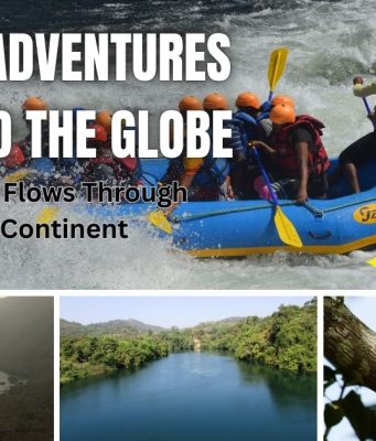 Rushing Rapids and Serene Currents: 10 Unforgettable River Adventures Around the Globe Unforgettable River Adventures Around the Globe