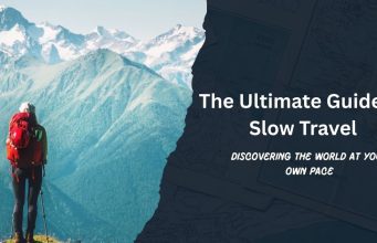 The Ultimate Guide to Slow Travel: How to Travel Deeper and Connect More The Ultimate Guide to Slow Travel: How to Travel Deeper and Connect More