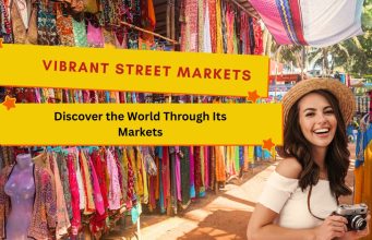 Journey Through the World’s Most Vibrant Street Markets: A Global Guide Markets, Global Guide