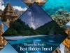 Discover the World’s Best Hidden Travel Destinations World's Best Hidden Travel Destinations