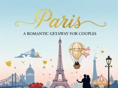 Paris Travel Guide for Couples: Romantic Ideas for an Unforgettable Getaway Paris Travel Guide for Couples