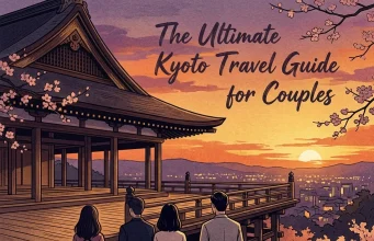 The Ultimate Kyoto Travel Guide for Couples Kyoto Travel Guide for Couples