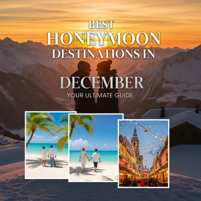 Honeymoon Destinations in December